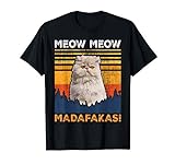 GATO - MEOW MEOW MADAFAKAS - GATO PERSA Camiseta