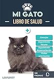 Libro de Salud - Mi Gato: Folleto de salud y seguimiento para gatos | Gato persa | 120 páginas | Formato 15.24 x 22.86 cm