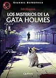 Los misterios de la gata Holmes (NOVELA POLICIACA)